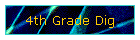 4th Grade Dig