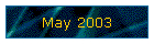 May 2003