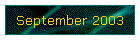 September 2003