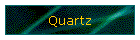 Quartz